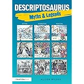 Descriptosaurus: Myths & Legends