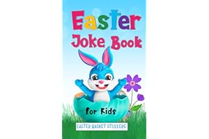 Easter Basket Stuffers: Easter Joke Book for Kids: Easy to read fun jokes for all ages that are egg-cellent to share with fam