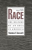 Race: The History of an Idea in America (Race and American Culture)