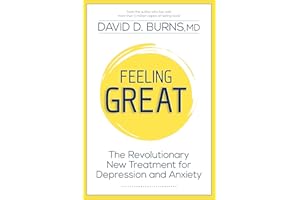 Feeling Great: The Revolutionary New Treatment for Depression and Anxiety