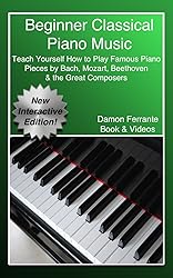 Beginner Classical Piano Music: Teach Yourself How
