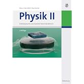 Physik II: Elektrodynamik und Spezielle Relativit&auml;tstheorie (German Edition)