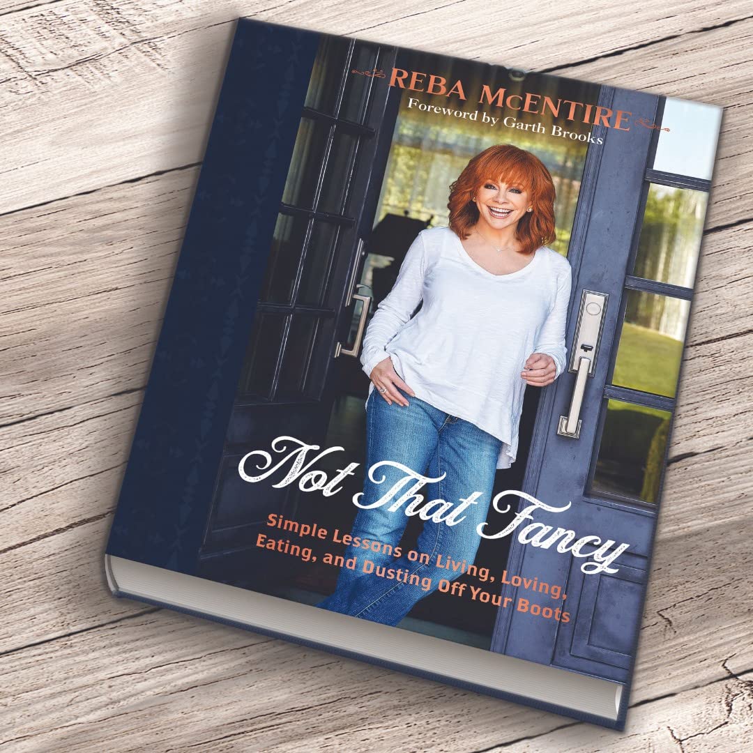 Not That Fancy: Simple Lessons on Living, Loving, Eating, and Dusting Off Your Boots (Includes Behind-the-Scenes Stories, Personal Photos, Delicious Recipes, and Lifestyle Tips)