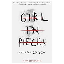 Girl in Pieces [German]: 9783733504168: Books - Amazon.ca