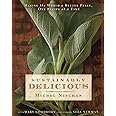 Sustainably Delicious: Making the World a Better Place, One Recipe at a Time