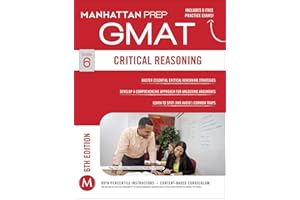 GMAT Critical Reasoning (Manhattan Prep GMAT Strategy Guides)