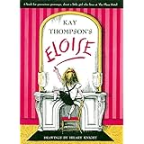 Eloise: A Book for Precocious Grown Ups