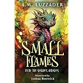 Small Flames: Zuri the Golden Dragon
