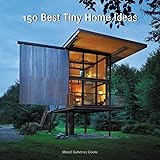 150 Best Tiny Home Ideas