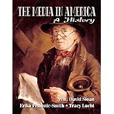 The Media in America: A History