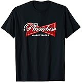 Funny Plumber T-Shirt King of Trades Tee Shirt Gift T-Shirt