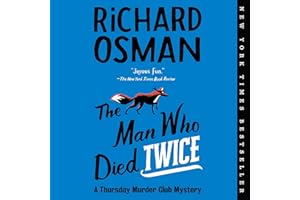 The Man Who Died Twice: A Thursday Murder Club Mystery