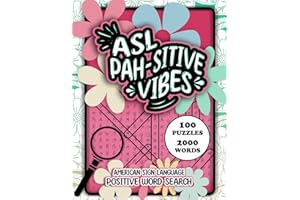 ASL Pah-sitive Vibes American Sign Language Positive Word Search: Fingerspelling Recognition, ASL Alphabet Word Find Games for Signing Learning Practice with Solutions