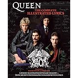 Queen: The Complete Illustrated Lyrics (LIVRE SUR LA MU)