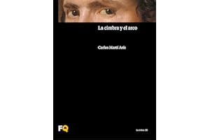 La cimbra y el arco (Spanish Edition)
