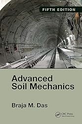 Advanced Soil Mechanics, Fifth Edition