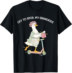 Off to Spoil My Grandkids Funny Goose Grandma T-Shirt
