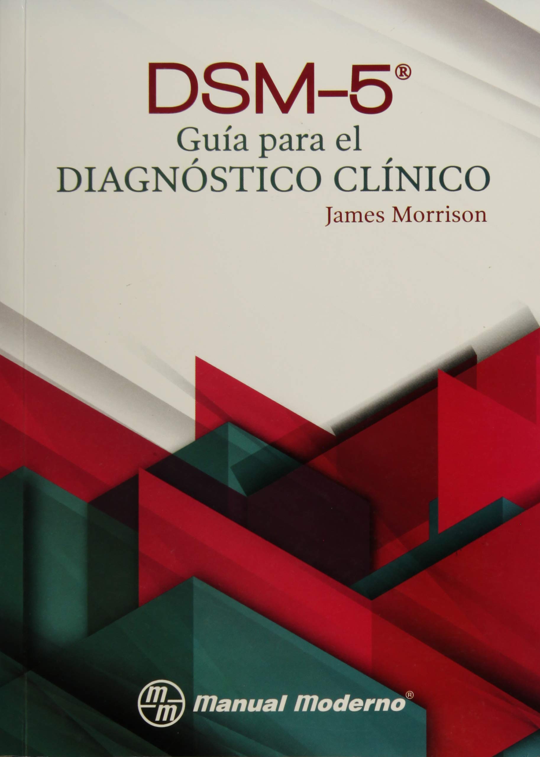 DSM-5. Guia para el Diagnostico Clinico: James Morrison: 9786074484892:  Books - Amazon