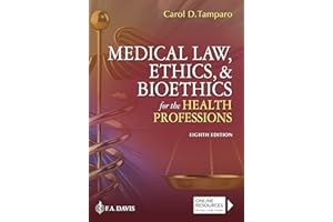 Medical Law, Ethics, & Bioethics for the Health Professions
