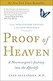 Proof of Heaven: A Neurosurgeon's Journey into the
