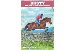 Rusty: The High-Flying Morgan Horse (Morgan Horse Series, Book 3)