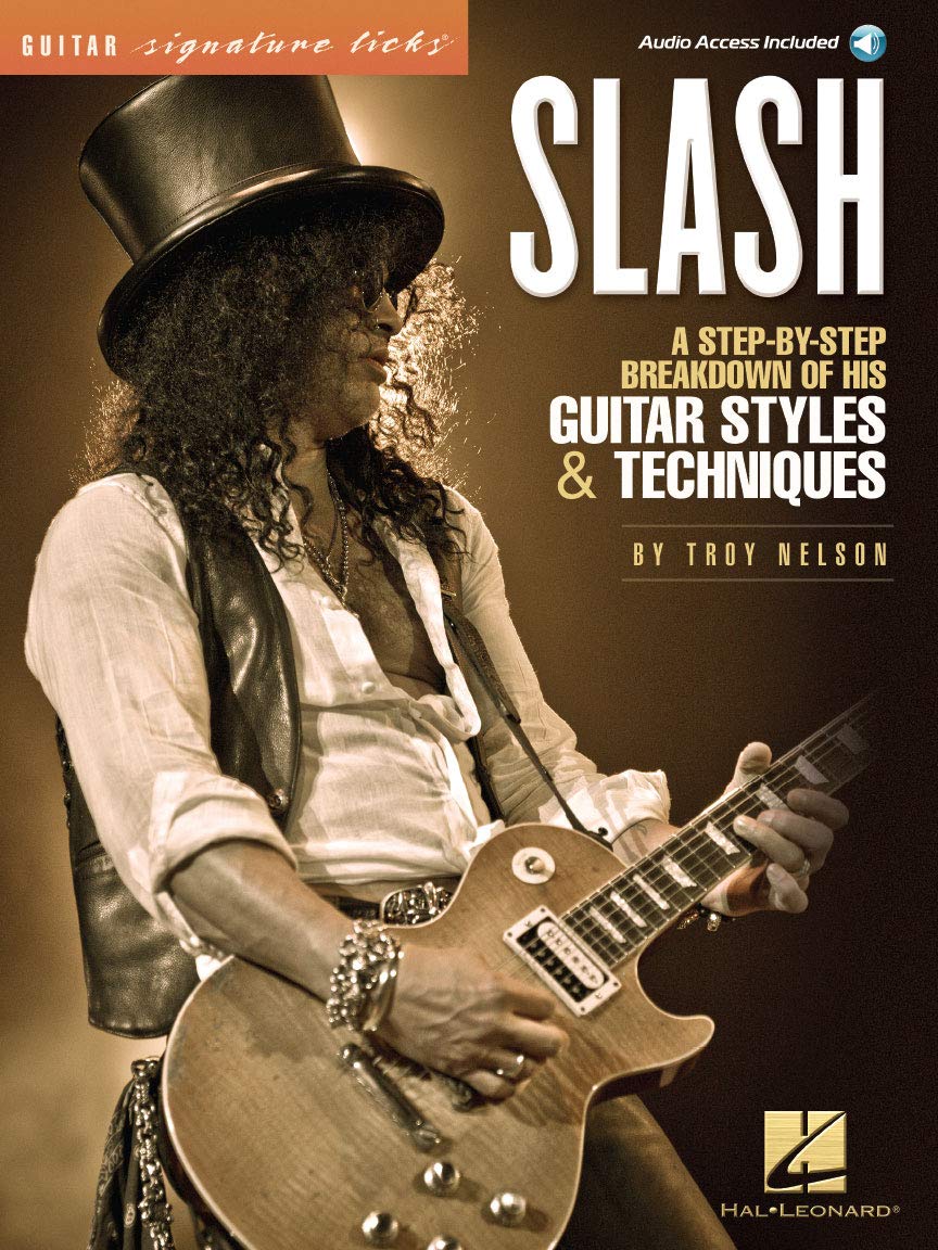 Slash - Signature Licks: A Step-By-Step Breakdown of His Guitar Styles & Techniques (Book/Online Audio) (Guitar Signature Licks)