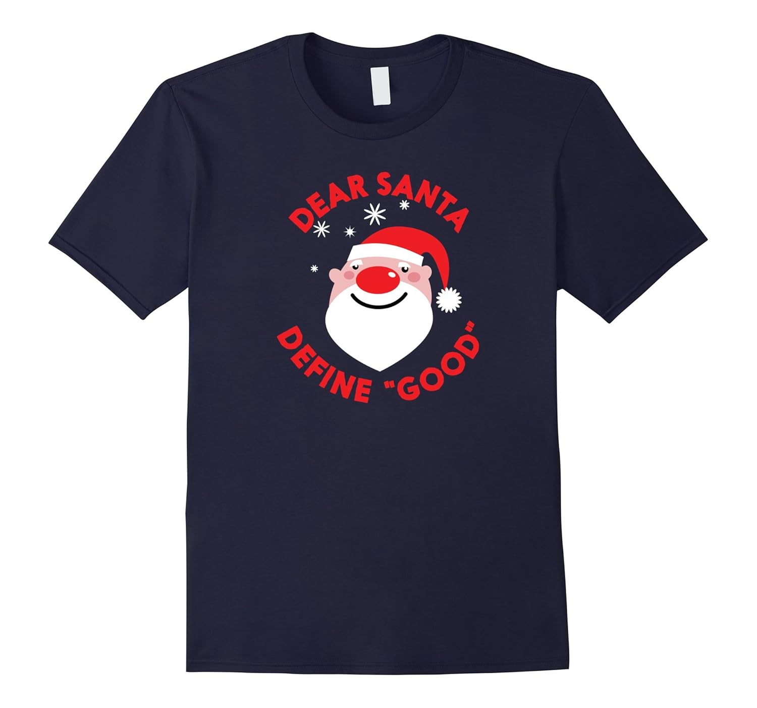 Dear Santa Define Good Cute Holiday T-shirt-ANZ