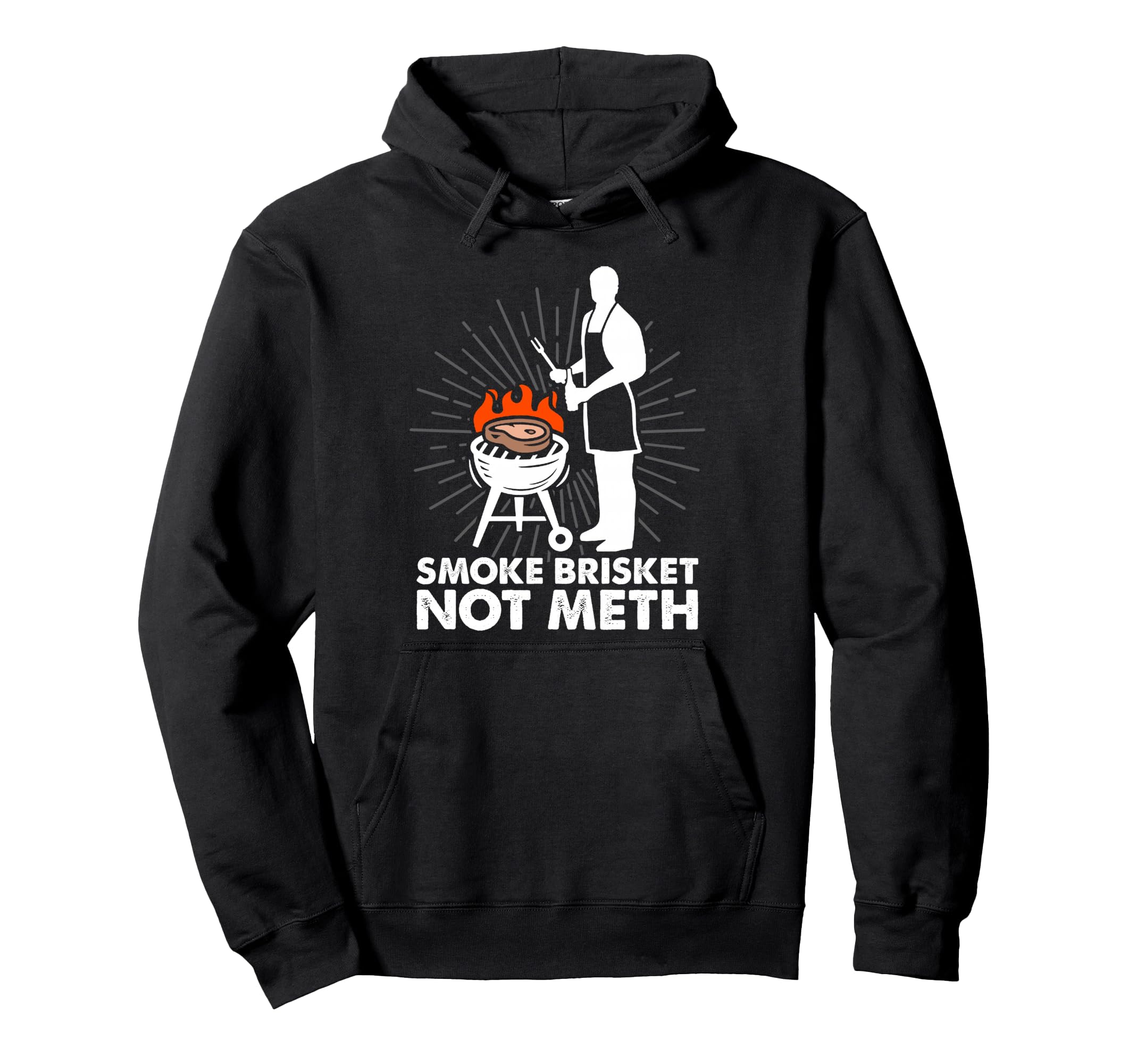 Smoke Brisket Not Meth Funny BBQ Grill Grilling Pullover Hoodie