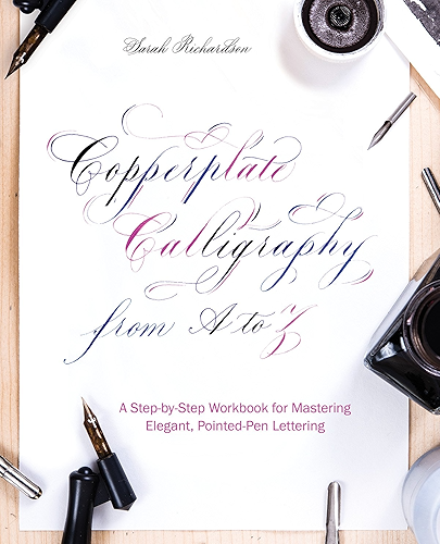 Download Copperplate Calligraphy from A to Z: A Step-by-Step Workbook for Mastering Elegant, Pointed-Pen Lettering (English Edition) PDF