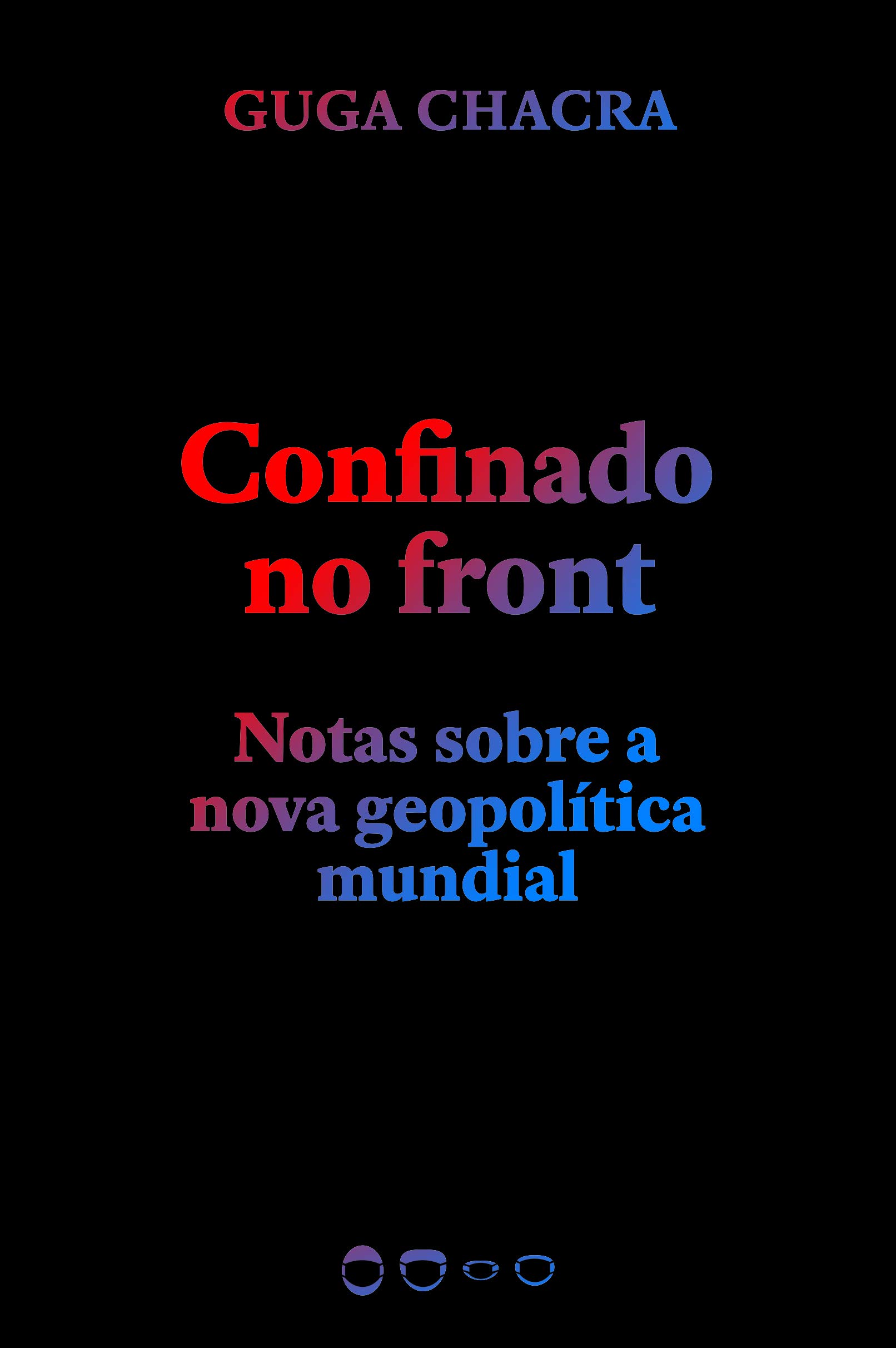 Livro 'Confinado no front' por Guga Chacra