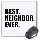 3dRose Best Neighbor Ever, Gifts for Good