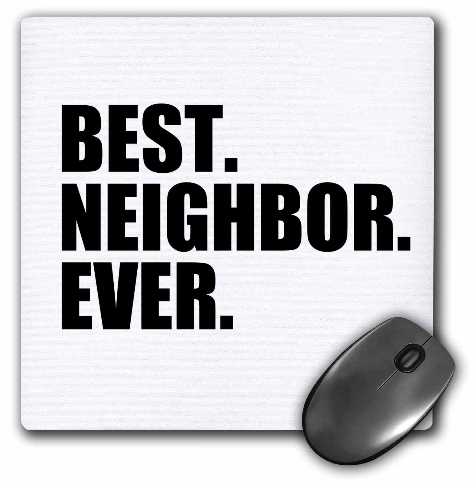 3dRose Best Neighbor Ever, Gifts for Good
