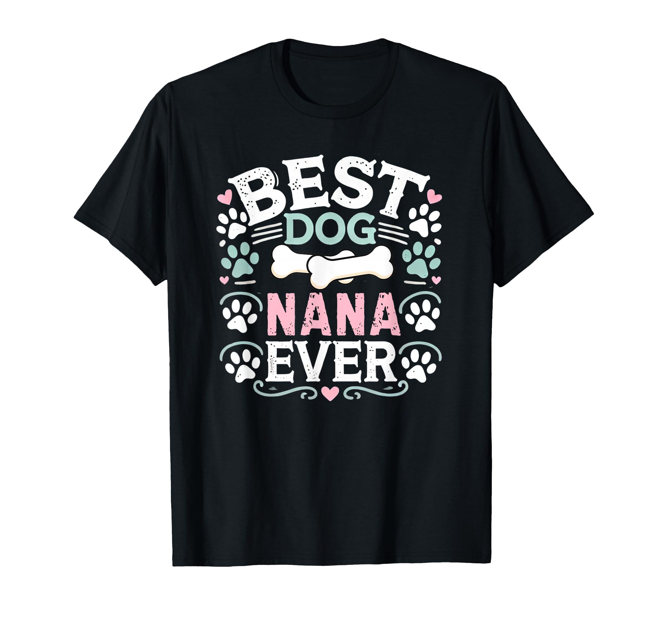 Photo 1 of ***GREEN***Best Dog Nana Ever Funny Dog Grandma T-Shirt