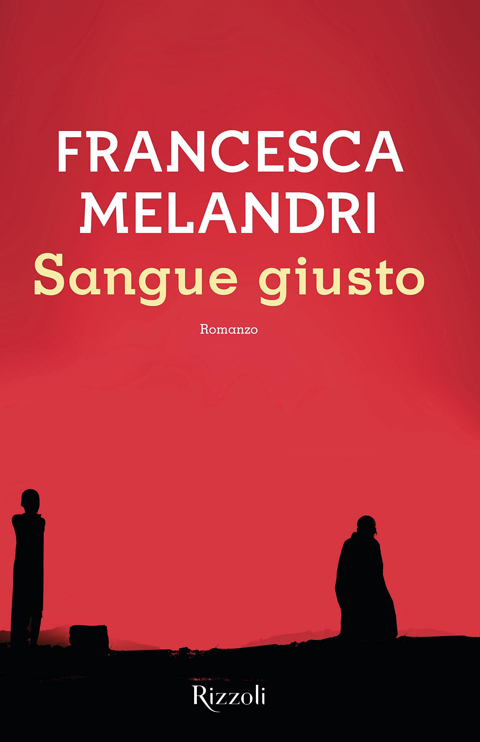 Amazonfr Sangue Giusto Francesca Melandri Livres