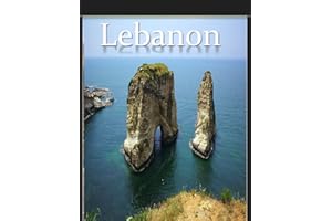 Lebanon: Wonderful pictures that give you an idea of an amazing country, the style of buildings, castles, etc., for all trave