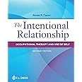 The Intentional Relationship Occupational Therapy and Use of Self