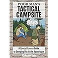 Poor Man's Tactical Campsite: A Special Forces Guide to Camping Out in the Apocalypse (ReadyMan Info-comics)