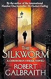 The Silkworm (Cormoran Strike - Old Edition)