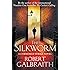 The Silkworm (Cormoran Strike - Old Edition)