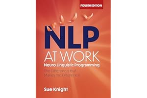 NLP at Work: The Essence of Excellence