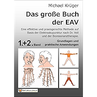 Band 1&2 - Das große Buch der EAV: Grundlagen und praktische Anwendungen (German Edition) book cover Band 1&2 - Das große Buch der EAV: Grundlagen und praktische Anwendungen (German Edition) book cover