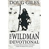 The Wildman Devotional: A 50-Day Devotional for Men