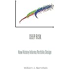 Deep Risk: How History Informs Portfolio Design (Investing for Adults Book 3)