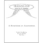 Tracking and Data Fusion: A Handbook of Algorithms
