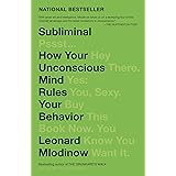 Subliminal: How Your Unconscious Mind Rules Your Behavior