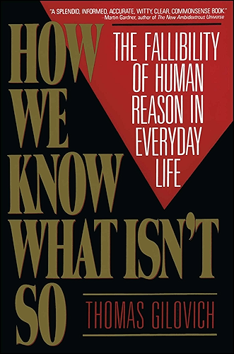 Download How We Know What Isn't So: Fallibility of Human Reason in Everyday Life (English Edition) PDF