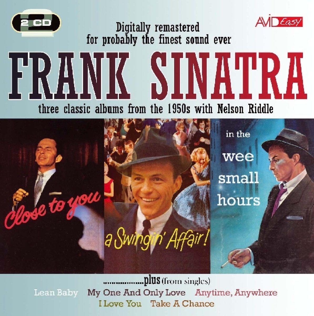 Frank Sinatra: Three Classic Albums and More (In The Wee Small Hours / Close To You / A Swingin Affair)