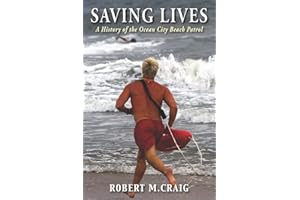 Saving Lives: A History of the Ocean City Beach Patrol
