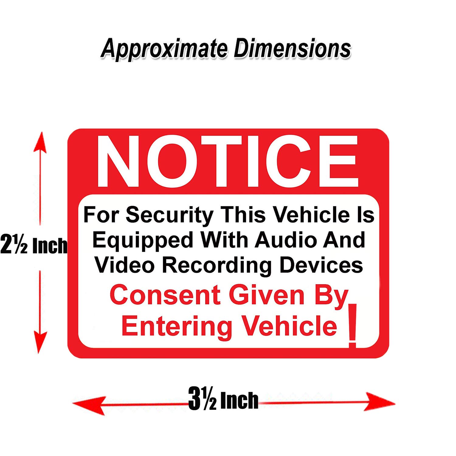 10 Pack Notice Vehicle is Equipped with Audio and Video Recording Devices Consent by Entering Sticker - Self Adhesive 2½ X 3½\