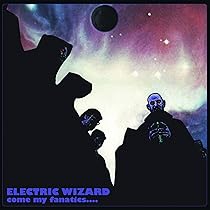 Electric Wizard: Electric Wizard, Electric Wizard, Electric Wizard
